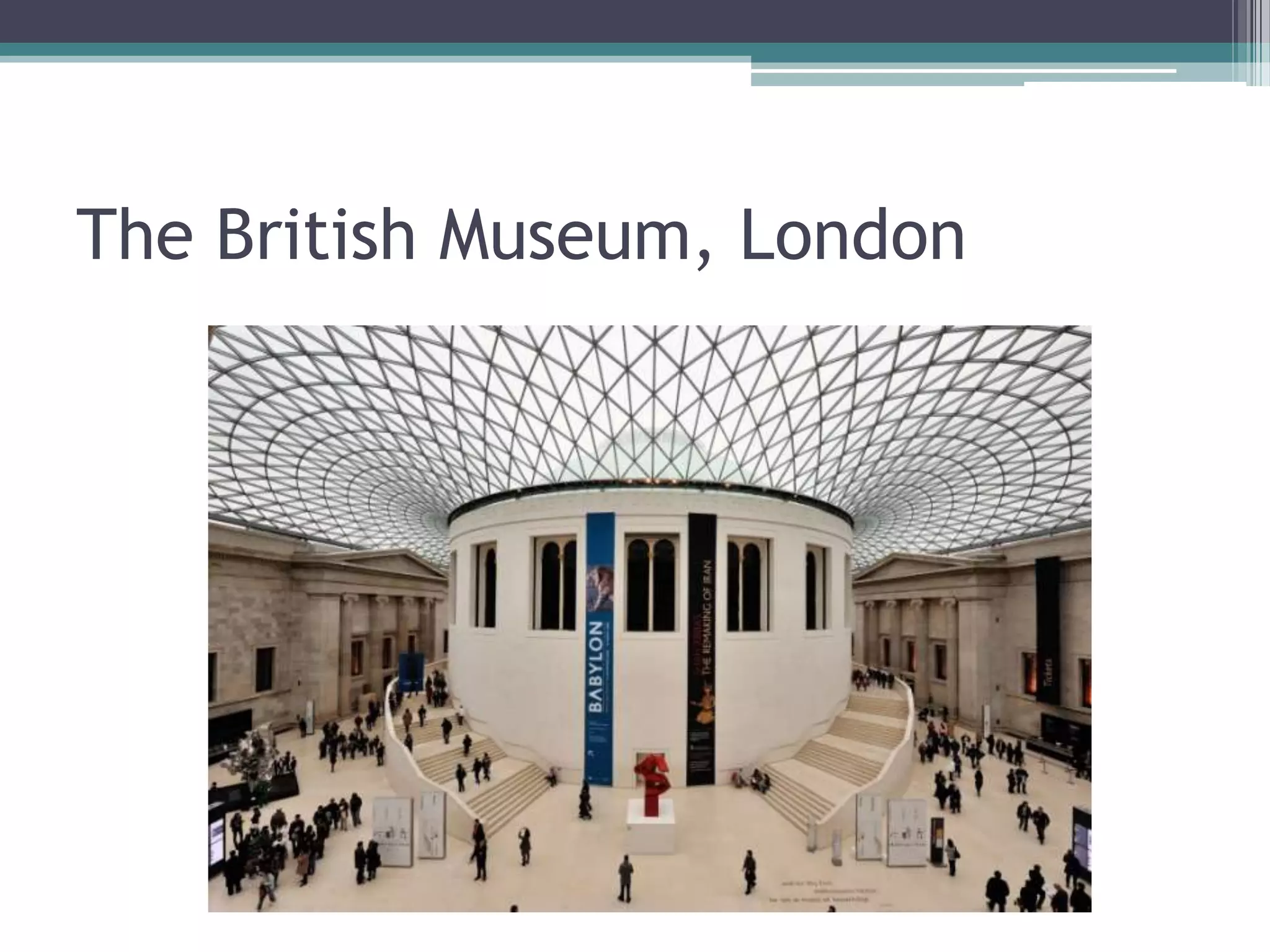 The British Museum, London

 
