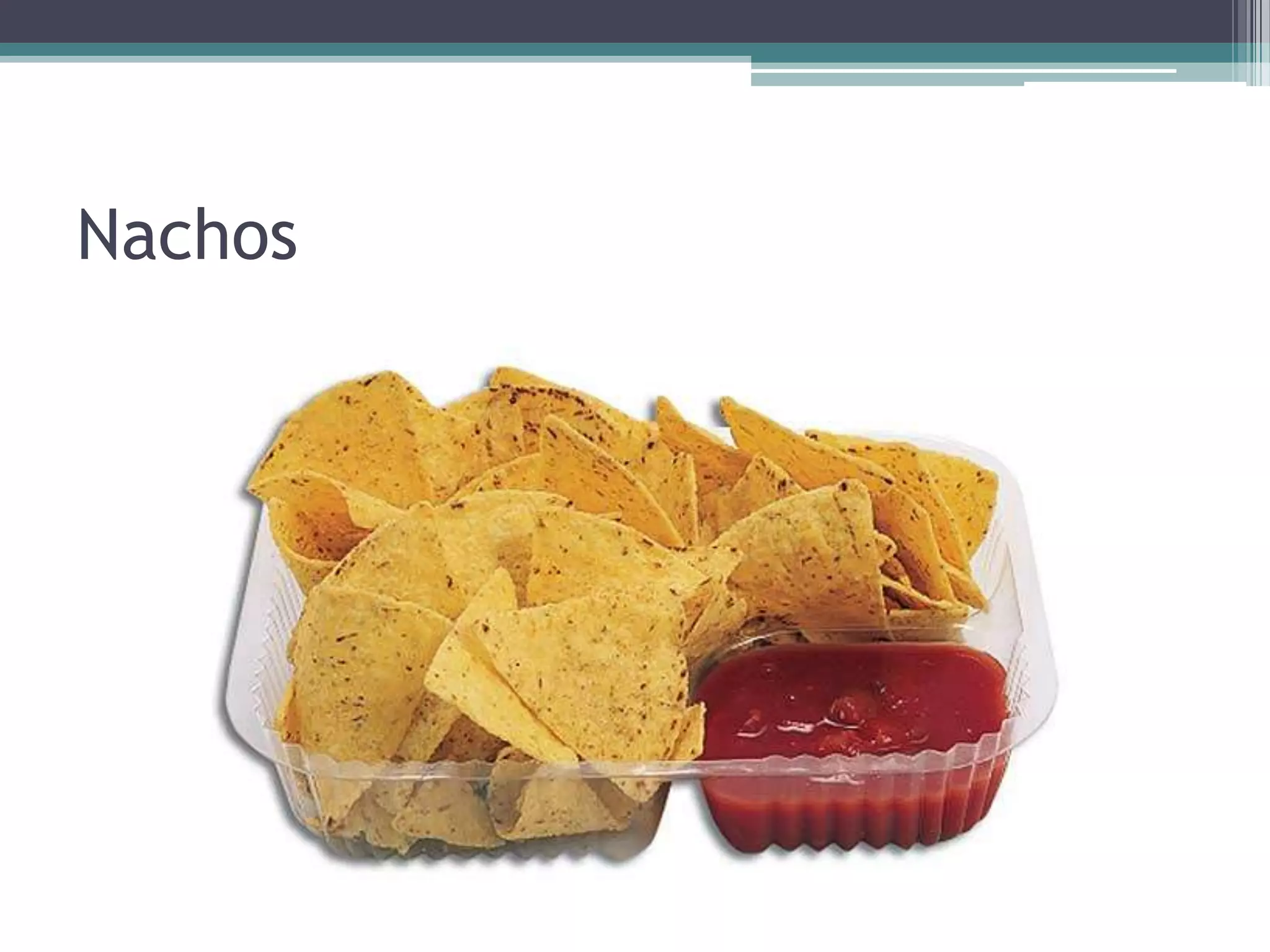 Nachos

 