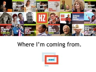 . 
Where I’m coming from. 
 