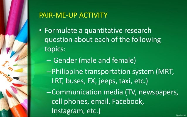 Quantitative Research Examples For Students In The Philippines