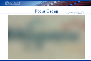 Focus Group
 