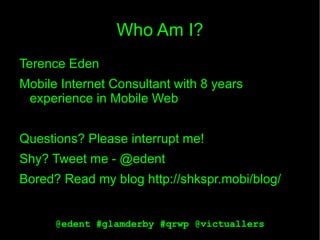Who Am I? Terence Eden 