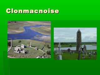 CClloonnmmaaccnnooiissee 
 