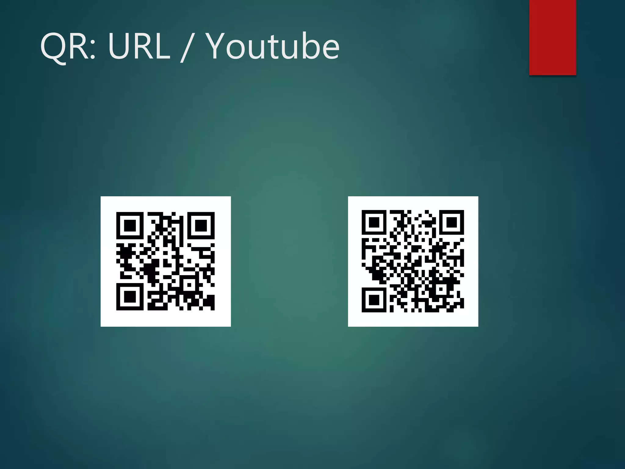 QR: URL / Youtube