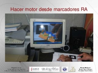 Hacer motor desde marcadores RA
 
