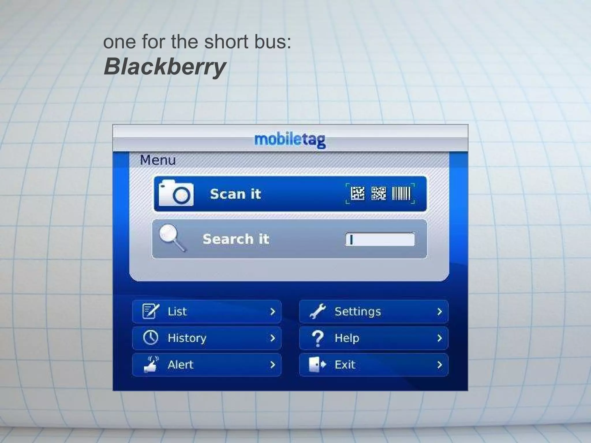 one for the short bus: Blackberry 