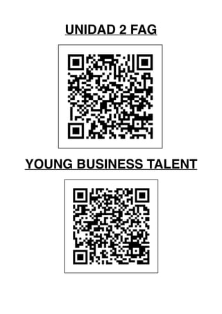 UNIDAD 2 FAG
YOUNG BUSINESS TALENT
 