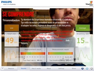 SE Comprendre
Personnalisation Le standard de l'expérience humaine universelle n'existe pas.
                    Les outils de mesure permettent aussi de personnaliser et
                    d'adapter les soins, régimes et diagnostics à son état précis.

                    « Les conseils que nous recevons des experts du sommeil sont
                    essentiellement des conseils que nous aurions pu obtenir à
                    l'époque de la Grèce Antique : aller au lit à une heure
                    raisonnable, prendre un bain avant de se coucher. » Seth
                    Roberts.
 