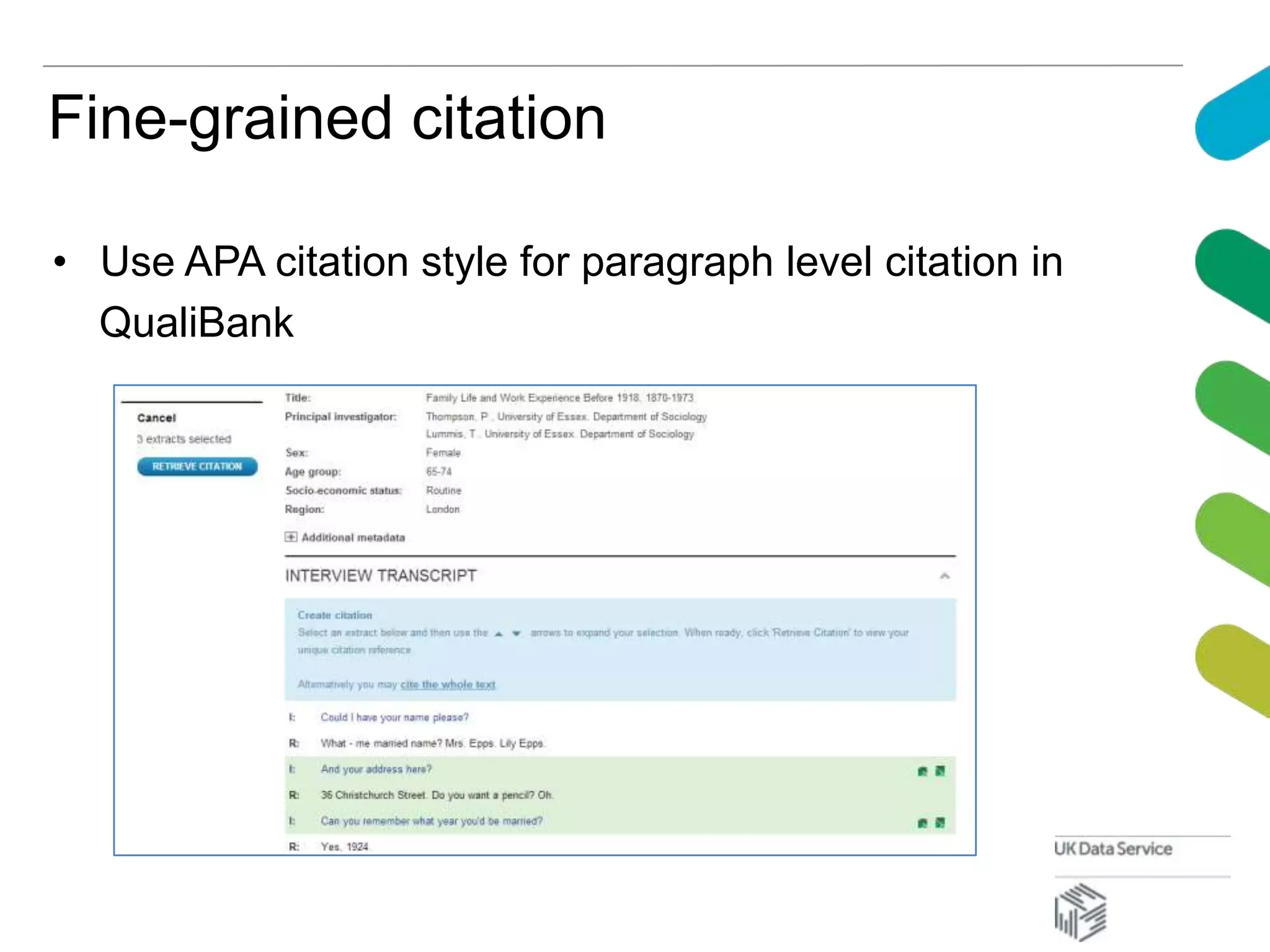 Fine-grained citation
• Use APA citation style for paragraph level citation in
QualiBank
 