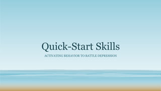 Qs behavior activation depression | PPTX