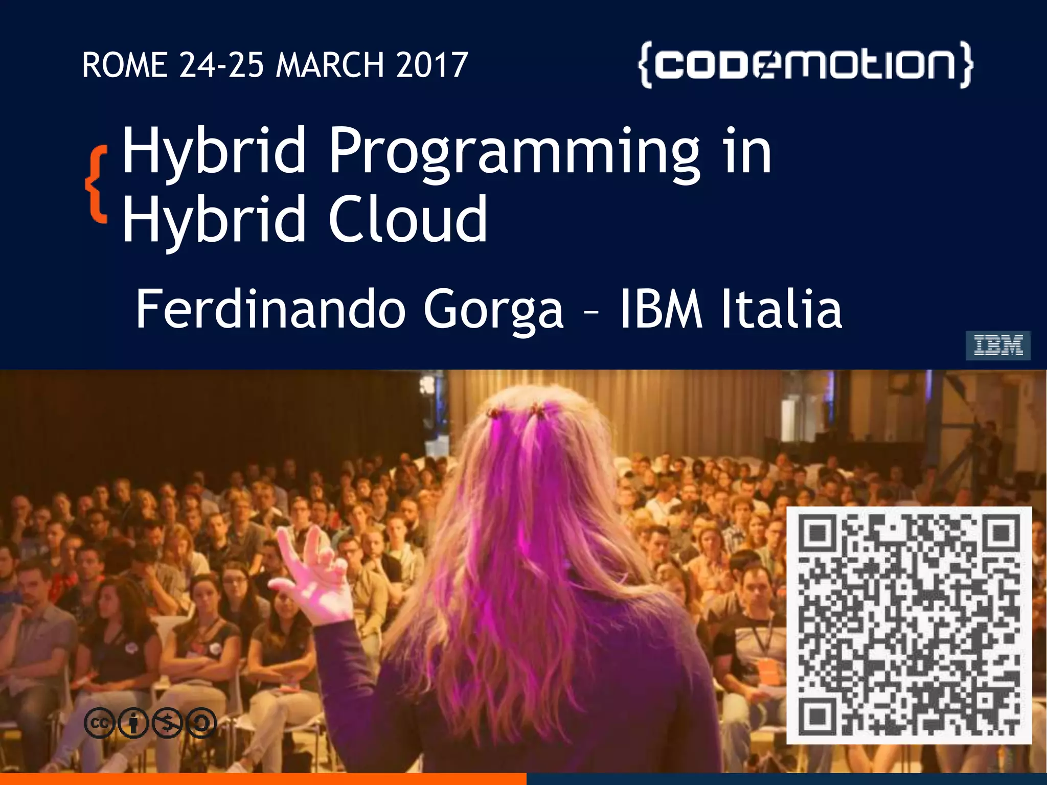 Hybrid Programming in Hybrid Cloud: be ready to the success ...
