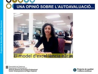 UNA OPINIÓ SOBRE L’AUTOAVALUACIÓ...
 