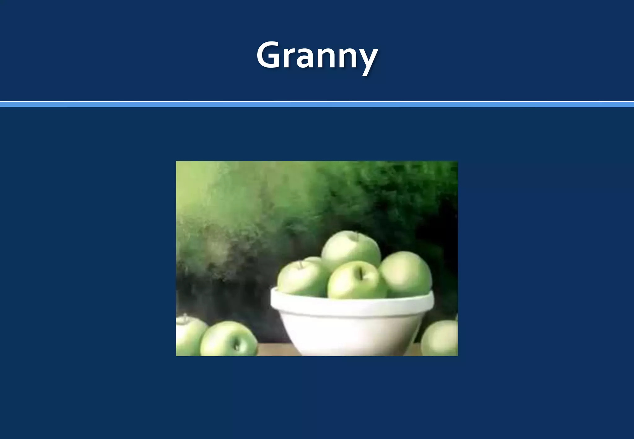 Granny
 