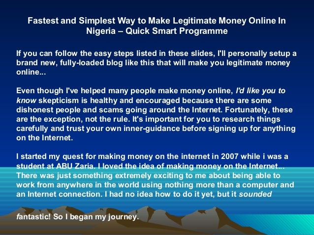 Fastest And Simplest Way !   To Make Legitimate Money Online In - 