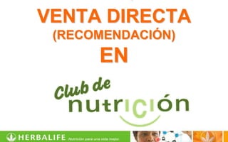 VENTA DIRECTA
 (RECOMENDACIÓN)
      EN
 