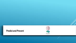PredictandPrevent
 