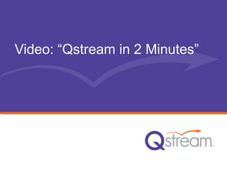 Video: “Qstream in 2 Minutes” 
