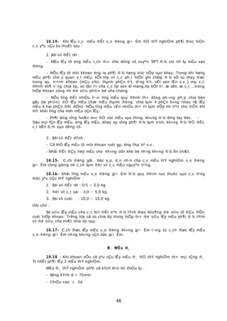 10.14- Khi lÊy c¸c mÉu ®Êt x¸o ®éng gi÷ Èm ®Ó thÝ nghiÖm ph¶i thùc hiÖn
c¸c yªu cÇu kü thuËt sau :
1. §èi víi ®Êt rêi :
- MÉu lÊy tõ èng mÉu t¸ch ®«i cña dông cô xuyªn SPT ® îc coi nh lµ mÉu xao
®éng.
- NÕu lÊy tõ mòi khoan èng ra ph¶i ® îc høng trùc tiÕp vµo khay. Trong khi høng
mÉu ph¶i chó ý quan s¸t mÉu, kÕt hîp víi c¸c ph¸t hiÖn ghi chÐp ® îc vÒ sù thay ®æi
trong qu¸ tr×nh khoan (mÇu s¾c, thµnh phÇn h¹t, d¹ng h¹t, vËt xen lÉn v.v..) mµ x¸c
®Þnh kh¶ n¨ng chia líp, sù tån t¹i cña c¸c líp xen kÏ máng,líp kÕt h¹, æ sÐt, æ c¸t ...trong
hiÖp khoan còng nh ®é s©u ph©n bè cña chóng.
- NÕu lîng ®Êt nhiÒu h¬n lîng mÉu quy ®Þnh th× dông ph ¬ng ph¸p chia bèn
gãc (tø ph©n) ®Ó lÊy mÉu (®æ mÉu thµnh ®èng, chia lµm 4 phÇn b»ng nhau råi lÊy
mÉu ë hai phÇn ®èi diÖn). NÕu lîng mÉu vÉn nhiÒu th× l¹i lµm tiÕp nh trªn cho ®Õn khi
®ñ khèi lîng cña mét mÉu cÇn lÊy.
- Ph¶i dïng xÎng hoÆc m«i ®Ó xóc mÉu vµo thïng, kh«ng ® îc dïng tay bèc. -
Sau mçi lÇn lÊy mÉu, èng lÊy mÉu, khay vµ xÎng ph¶i ® îc lµm s¹ch, kh«ng ® îc ®Ó ®Êt,
c¸t bÈn b¸m vµo dông cô.
2. §èi víi ®Êt dÝnh :
- Cã thÓ lÊy mÉu tõ mòi khoan ruét gµ, èng l¾p bª v.v..
- Nhåi ®Êt ®Çy hép mÉu cho kh«ng cßn khe hë nh ng kh«ng ® îc lÌn chÆt.
10.15- C¸ch ®ãng gãi, bäc s¸p, d¸n nh·n cña c¸c mÉu thÝ nghiÖm x¸o ®éng
gi÷ Èm còng gièng nh c¸ch lµm ®èi víi c¸c mÉu nguyªn tr¹ng.
10.16- Khèi lîng mÉu x¸o ®éng gi÷ Èm ® îc quy ®Þnh tuú thuéc vµo c¸c h¹ng
môc yªu cÇu thÝ nghiÖm :
1. §èi víi ®Êt rêi : 0,5 ~ 2,0 kg
2. ®èi víi c¸t sái : 3,0 ~ 5,0 kg
3. §èi víi cuéi : 10,0 ~ 15,0 kg.
Ghi chó :
§é s©u lÊy mÉu cña c¸c lo¹i ®Êt trªn ® îc tÝnh theo kho¶ng ®é s©u tõ ®Çu ®Õn
cuèi hiÖp khoan. Trêng hîp cã sù chia líp trong hiÖp th× ®é s©u lÊy mÉu ph¶i ® îc tÝnh
víi ®é s©u cña mÆt chia líp nµy.
10.17- C¸ch thøc lÊy mÉu x¸o ®éng kh«ng gi÷ Èm t ¬ng tù c¸ch thøc lÊy mÉu
x¸o ®éng gi÷ Èm nh ng kh«ng cÇn bäc gi÷ Èm.
B. MÉu ®¸
10.18 - Khi khoan nÕu cã yªu cÇu lÊy mÉu ®¸ ®Ó thÝ nghiÖm th× mçi tÇng ®¸
Ýt nhÊt ph¶i lÊy 2 mÉu thÝ nghiÖm.
MÉu ®¸ thÝ nghiÖm ph¶i cã kÝch th íc tèi thiÓu lµ :
- §êng kÝnh d = 75mm
- ChiÒu cao ≥ 2d
46
 