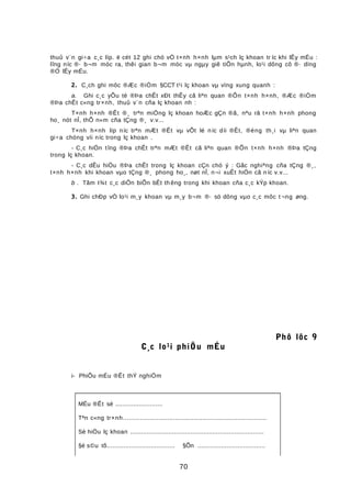thuû v¨n gi÷a c¸c líp. ë cét 12 ghi chó vÒ t×nh h×nh lµm s¹ch lç khoan tr íc khi lÊy mÉu :
lîng níc ®· b¬m móc ra, thêi gian b¬m móc vµ ngµy giê tiÕn hµnh, lo¹i dông cô ®· dïng
®Ó lÊy mÉu.
2. C¸ch ghi môc ®Æc ®iÓm §CCT t¹i lç khoan vµ vïng xung quanh :
a. Ghi c¸c yÕu tè ®Þa chÊt xÐt thÊy cã liªn quan ®Õn t×nh h×nh, ®Æc ®iÓm
®Þa chÊt c«ng tr×nh, thuû v¨n cña lç khoan nh :
T×nh h×nh ®Êt ®¸ trªn miÖng lç khoan hoÆc gÇn ®ã, nªu râ t×nh h×nh phong
ho¸ nót nÎ, thÕ n»m cña tÇng ®¸ v.v...
T×nh h×nh líp níc trªn mÆt ®Êt vµ vÕt lé níc díi ®Êt, ®éng th¸i vµ liªn quan
gi÷a chóng víi níc trong lç khoan .
- C¸c hiÖn tîng ®Þa chÊt trªn mÆt ®Êt cã liªn quan ®Õn t×nh h×nh ®Þa tÇng
trong lç khoan.
- C¸c dÊu hiÖu ®Þa chÊt trong lç khoan cÇn chó ý : Gãc nghiªng cña tÇng ®¸,
t×nh h×nh khi khoan vµo tÇng ®¸ phong ho¸, nøt nÎ, n¬i xuÊt hiÖn cã n íc v.v...
b . Tãm t¾t c¸c diÔn biÕn bÊt th êng trong khi khoan cña c¸c kÝp khoan.
3. Ghi chÐp vÒ lo¹i m¸y khoan vµ m¸y b¬m ®· sö dông vµo c¸c môc t ¬ng øng.
Phô lôc 9
C¸c lo¹i phiÕu mÉu
i- PhiÕu mÉu ®Êt thÝ nghiÖm
MÉu ®Êt sè ..........................
Tªn c«ng tr×nh..............................................................................
Sè hiÖu lç khoan .........................................................................
§é s©u tõ..................................... §Õn .....................................
70
 
