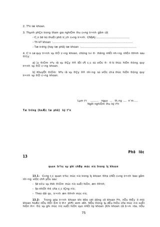 2. Tªn tæ khoan.
3. Thµnh phÇn trong tham gia nghiÖm thu c«ng tr×nh gåm cã:
- C¸n bé kü thuËt phô tr¸ch c«ng tr×nh. CN§A).:.......................................
- Th kÝ khoan :................................................................................................
- Tæ trëng (hay tæ phã) tæ khoan :...................................................................
4. C¨n cø quy tr×nh vµ ®Ò c¬ng khoan, chóng t«i ®· thèng nhÊt nh÷ng nhËn ®Þnh sau
®©y:
a) ¦u ®iÓm nªu râ vµ ®Çy ®ñ tÊt c¶ c¸c sù viÖc ®· ® îc thùc hiÖn ®óng quy
tr×nh vµ ®Ò c¬ng khoan.
b) KhuyÕt ®iÓm: Nªu râ vµ ®Çy ®ñ nh÷ng sù viÖc ch a thùc hiÖn ®óng quy
tr×nh vµ ®Ò c¬ng khoan.
Lµm t¹i .......... ngµy ... th¸ng .... n¨m.....
Ngêi nghiÖm thu ký tªn
Tæ tr ëng (hoÆc tæ phã) ký tªn
Phô lôc
13
quan tr¾c vµ ghi chÐp mùc n íc trong lç khoan
13.1- C«ng t¸c quan tr¾c mùc níc trong lç khoan ®Þa chÊt c«ng tr×nh bao gåm
nh÷ng viÖc chñ yÕu sau:
- §é s©u vµ thêi ®iÓm mùc níc xuÊt hiÖn, æn ®Þnh;
- §o nhiÖt ®é cña c¸c tÇng níc;
- Theo dâi qu¸ tr×nh æn ®Þnh mùc níc.
13.2- Trong qóa tr×nh khoan khi kÐo cét dông cô khoan lªn, nÕu thÊy ít mòi
khoan hoÆc nÕu ®Êt Èm ít th× ph¶i xem xÐt. NÕu ®óng lµ dÊu hiÖu cña mùc n íc xuÊt
hiÖn th× ®o vµ ghi mùc níc xuÊt hiÖn vµo nhËt ký khoan (Khi khoan cã b¬m röa, nÕu
75
 