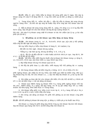 21.19- NÕu ®· ph¸t hiÖn thÊy lç khoan bÞ cong ph¶i söa l¹i ngay. Khi söa lç
khoan cong nªn söa l¹i tõ tÇng ®Êt ®¸ t ¬ng ®èi mÒn vµ cã thÓ ¸p dông c¸c biÖn ph¸p
sau :
1. Trong tÇng ®Êt ®¸ mÒm (tõ cÊp I - cÊp IV) nÕu lç khoan bÞ cong kh«ng
nghiªm träng l¾m , cã thÓ nèi dµi èng lâi hoÆc l¾p thªm èng bét ®Ó khoan söa ®é
cong .
2. NÕu lç khoan bÞ cong trong tÇng ®Êt ®¸ cøng, nªn dïng v÷a xi m¨ng lÊp hÕt
®o¹n cong. Sau 28 giê míi cho mòi khoan cã èng lâi dµi xuèng khoan l¹i.
Ghi chó : Khi söa l¹i lç khoan cong chØ ® îc khoan víi tèc ®é chËm (sè 1) vµ ¸p lùc võa
ph¶i (díi 20 kG ).
I. §Ò phßng sù cè khi khoan vµo ®Þa tÇng cã hang ®éng
21.20- Khi khoan trong ®¸ v«i ,®¸ ®«l«mÝt, th¹ch cao ,cÇn chó ý ®Ò phßng
hiÖn tîng tôt bÊt ngê cét dông cô khoan.
Nh÷ng hiÖn tîng b¸o hiÖu s¾p khoan tíi hang ®¸ lo¹i cacbon¸t lµ:
- BÞ mÊt níc ®ét ngét , khoan kh«ng xuèng.
- TiÕng m¸y næ ®øt qu·ng, kh«ng cã tiÕng ¨n ®¸ ë ®¸y lç.
- Lâi ®¸ lÊy lªn cã dÊu vÕt bÞ ¨n mßn hoÆc cã th¹ch nhò b¸m vµo , hay lâi ®¸ bÞ
vì n¸t , tû lÖ lÊy lâi rÊt thÊp.
21.21- §Ó ®¶m b¶o chÊt lîng kü thuËt cña lç khoan khi khoan trong c¸c tÇng ®¸
v«i, ®«l«mÝt, th¹ch cao, cÇn thùc hiÖn c¸c quy ®Þnh sau ®©y :
1. Mçi hiÖp khoan kh«ng ® îc khoan qua 0,5 m.
2. Khi lÊy lâi ph¶i thao t¸c cÈn thËn, nhÑ nhµng ®Ó ®Ò phßng lâi r¬i xuèng
hang.
3. Khi ®ang khoan thÊy cã hiÖn tîng kh¸c th êng nh ®· nªu ë ®iÒu trªn th×
ph¶i ngõng khoan, ghi chÐp kü nh÷ng ®iÒu cÇn thiÕt vµo nhËt ký (hiÖn t îng, c¶m gi¸c
tay khoan,l îng níc röa, ®é s©u khoan v.v... ). sau ®ã tiÕp tôc khoan víi ¸p lùc vµ tèc ®é
thÊp.
4. Ghi chÐp vµ theo dâi ®é s©u khoan cÈn thËn, liªn tôc ®Ó cã thÓ x¸c ®Þnh vÞ
trÝ r¬i khi cã hiÖn tîng r¬i tôt cét dông cô khoan.
5. Khoan qua ®Ønh hang vµ khoan ®Õn ®¸y hang ph¶i ngõng khoan ®Ó ®o
®é s©u ®Ønh hang, ®¸y hang, bÒ dµy hang, m« t¶ vµ ghi chÐp ®Çy ®ñ c¸c ®Æc
®iiÓm vÒ ®Þa tÇng, ®Þa chÊt thuû v¨n trong hang .
6. Khi khoan tiÕp ph¶i t×m hiÓu t×nh h×nh líp ®¸ ë ®¸y hang ®Ó ph¸n ®o¸n
t×nh h×nh vµ ph¹m vi ph¸t triÓn tiÕp cña hang.
7. Khi n©ng cét dông cô khoan lªn ph¶i ®Ò phßng sù cè mòi khoan v íng ph¶i
®Ønh hang.
21.22- §Ó ®Ò phßng lç khoan bÞ cong cÇn ¸p dông c¸c biÖn ph¸p kü thuËt sau ®©y:
Khi khoan c¸c hang lín ph¶i dïng èng ®Þnh híng vµ mòi khoan hîp kim ®Ó khoan.
Sau khi khoan qua hang mét ®o¹n cã thÓ dïng tiÕp mòi khoan bi.
89
 