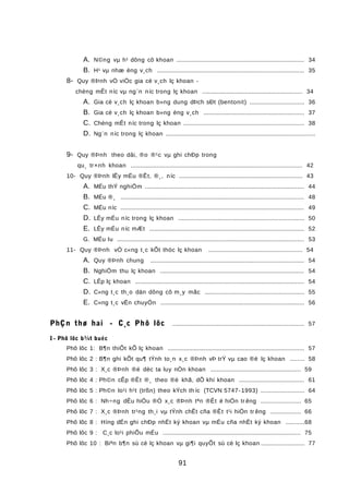 A. N©ng vµ h¹ dông cô khoan .............................................................................. 34
B. H¹ vµ nhæ èng v¸ch ......................................................................................... 35
8- Quy ®Þnh vÒ viÖc gia cè v¸ch lç khoan -
chèng mÊt níc vµ ng¨n níc trong lç khoan ............................................................. 34
A. Gia cè v¸ch lç khoan b»ng dung dÞch sÐt (bentonit) ................................. 36
B. Gia cè v¸ch lç khoan b»ng èng v¸ch ............................................................. 37
C. Chèng mÊt níc trong lç khoan ......................................................................... 38
D. Ng¨n níc trong lç khoan ...........................................................................................
9- Quy ®Þnh theo dâi, ®o ®¹c vµ ghi chÐp trong
qu¸ tr×nh khoan ........................................................................................................ 42
10- Quy ®Þnh lÊy mÉu ®Êt, ®¸, níc ........................................................................... 43
A. MÉu thÝ nghiÖm ................................................................................................. 44
B. MÉu ®¸ ............................................................................................................... 48
C. MÉu níc ................................................................................................................ 49
D. LÊy mÉu níc trong lç khoan ............................................................................ 50
E. LÊy mÉu níc mÆt .............................................................................................. 52
G. MÉu lu .................................................................................................................. 53
11- Quy ®Þnh vÒ c«ng t¸c kÕt thóc lç khoan ......................................................... 54
A. Quy ®Þnh chung ............................................................................................. 54
B. NghiÖm thu lç khoan ........................................................................................ 54
C. LÊp lç khoan ....................................................................................................... 54
D. C«ng t¸c th¸o dän dông cô m¸y mãc ............................................................ 55
E. C«ng t¸c vËn chuyÓn ....................................................................................... 56
PhÇn thø hai - C¸c Phô lôc ................................................................................ 57
I - Phô lôc b¾t buéc
Phô lôc 1: B¶n thiÕt kÕ lç khoan ................................................................................... 57
Phô lôc 2 : B¶n ghi kÕt qu¶ tÝnh to¸n x¸c ®Þnh vÞ trÝ vµ cao ®é lç khoan ........ 58
Phô lôc 3 : X¸c ®Þnh ®é dèc ta luy nÒn khoan ....................................................... 59
Phô lôc 4 : Ph©n cÊp ®Êt ®¸ theo ®é khã, dÔ khi khoan ....................................... 61
Phô lôc 5 : Ph©n lo¹i h¹t (trßn) theo kÝch th íc (TCVN 5747- 1993) .......................... 64
Phô lôc 6 : Nh÷ng dÊu hiÖu ®Ó x¸c ®Þnh tªn ®Êt ë hiÖn tr êng ........................ 65
Phô lôc 7 : X¸c ®Þnh tr¹ng th¸i vµ tÝnh chÊt cña ®Êt t¹i hiÖn tr êng .................. 66
Phô lôc 8 : Híng dÉn ghi chÐp nhËt ký khoan vµ mÉu cña nhËt ký khoan ...........68
Phô lôc 9 : C¸c lo¹i phiÕu mÉu .................................................................................... 75
Phô lôc 10 : Biªn b¶n sù cè lç khoan vµ gi¶i quyÕt sù cè lç khoan .......................... 77
91
 