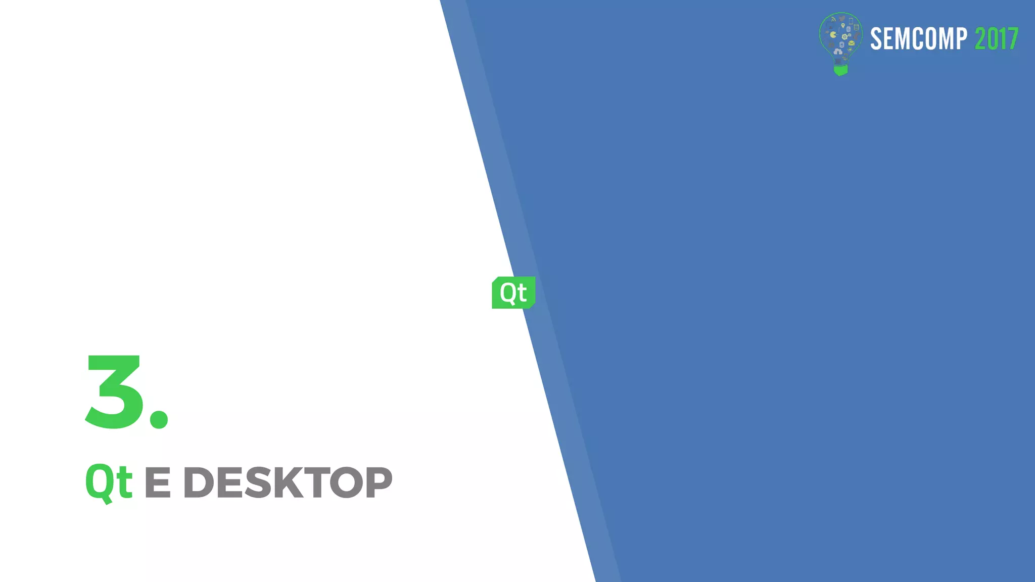 3.
Qt E DESKTOP
 