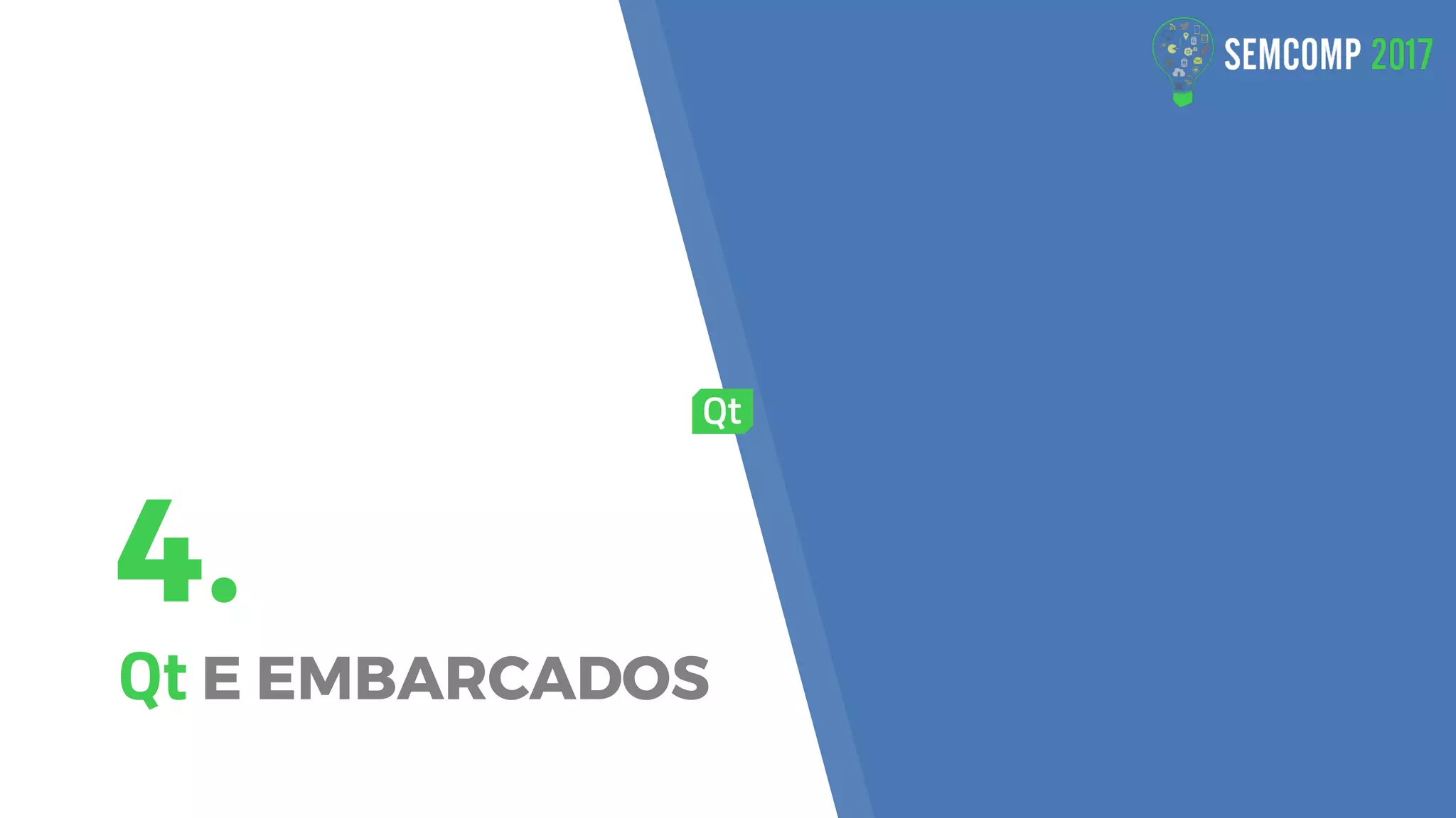 4.
Qt E EMBARCADOS
 
