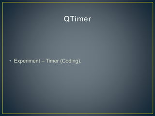 • Experiment – Timer (Coding).
 