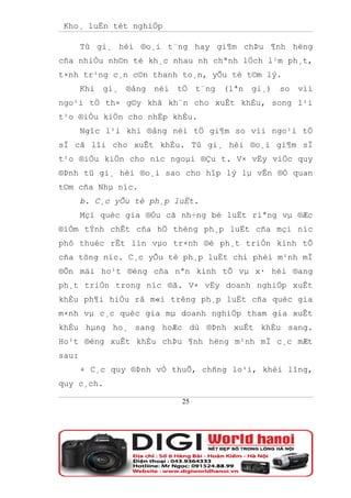 Kho¸ luËn tèt nghiÖp

       Tû gi¸ hèi ®o¸i t¨ng hay gi¶m chÞu ¶nh hëng
cña nhiÒu nh©n tè kh¸c nhau nh chªnh lÖch l¹m ph¸t,
t×nh tr¹ng c¸n c©n thanh to¸n, yÕu tè t©m lý.
       Khi   gi¸   ®ång   néi   tÖ   t¨ng   (lªn   gi¸)   so   víi
ngo¹i tÖ th× g©y khã kh¨n cho xuÊt khÈu, song l¹i
t¹o ®iÒu kiÖn cho nhËp khÈu.
       Ngîc l¹i khi ®ång néi tÖ gi¶m so víi ngo¹i tÖ
sÏ cã lîi cho xuÊt khÈu. Tû gi¸ hèi ®o¸i gi¶m sÏ
t¹o ®iÒu kiÖn cho níc ngoµi ®Çu t. V× vËy viÖc quy
®Þnh tû gi¸ hèi ®o¸i sao cho hîp lý lµ vÊn ®Ò quan
t©m cña Nhµ níc.
       b. C¸c yÕu tè ph¸p luËt.
       Mçi quèc gia ®Òu cã nh÷ng bé luËt riªng vµ ®Æc
®iÓm tÝnh chÊt cña hÖ thèng ph¸p luËt cña mçi níc
phô thuéc rÊt lín vµo tr×nh ®é ph¸t triÓn kinh tÕ
cña tõng níc. C¸c yÕu tè ph¸p luËt chi phèi m¹nh mÏ
®Õn mäi ho¹t ®éng cña nªn kinh tÕ vµ x· héi ®ang
ph¸t triÓn trong níc ®ã. V× vËy doanh nghiÖp xuÊt
khÈu ph¶i hiÓu râ m«i trêng ph¸p luËt cña quèc gia
m×nh vµ c¸c quèc gia mµ doanh nghiÖp tham gia xuÊt
khÈu hµng ho¸ sang hoÆc dù ®Þnh xuÊt khÈu sang.
Ho¹t ®éng xuÊt khÈu chÞu ¶nh hëng m¹nh mÏ c¸c mÆt
sau:
       + C¸c quy ®Þnh vÒ thuÕ, chñng lo¹i, khèi lîng,
quy c¸ch.

                                25
 