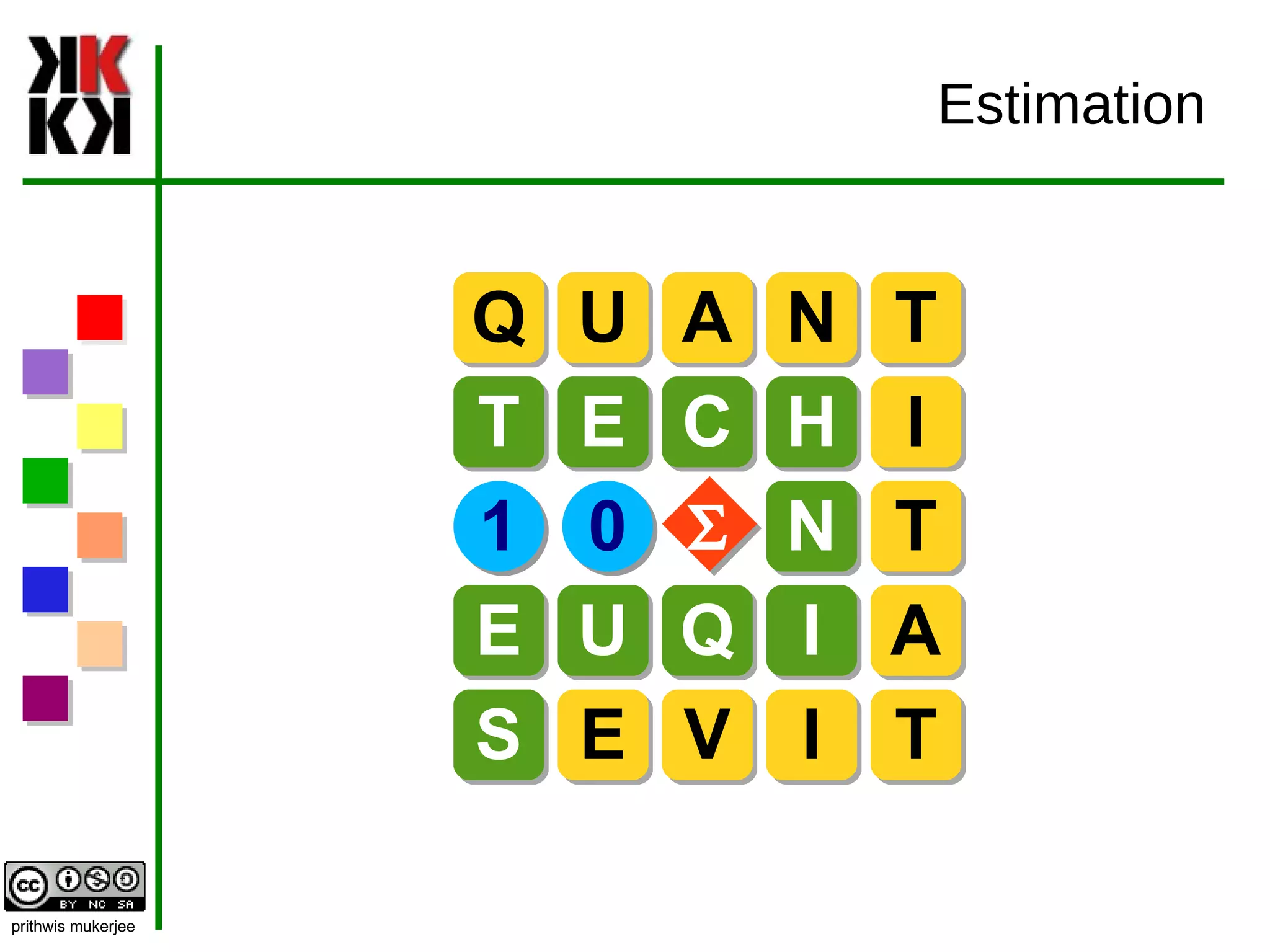 Estimation S Q U A N T T E C H I N T E U Q I A S E V I T 1 0 S 