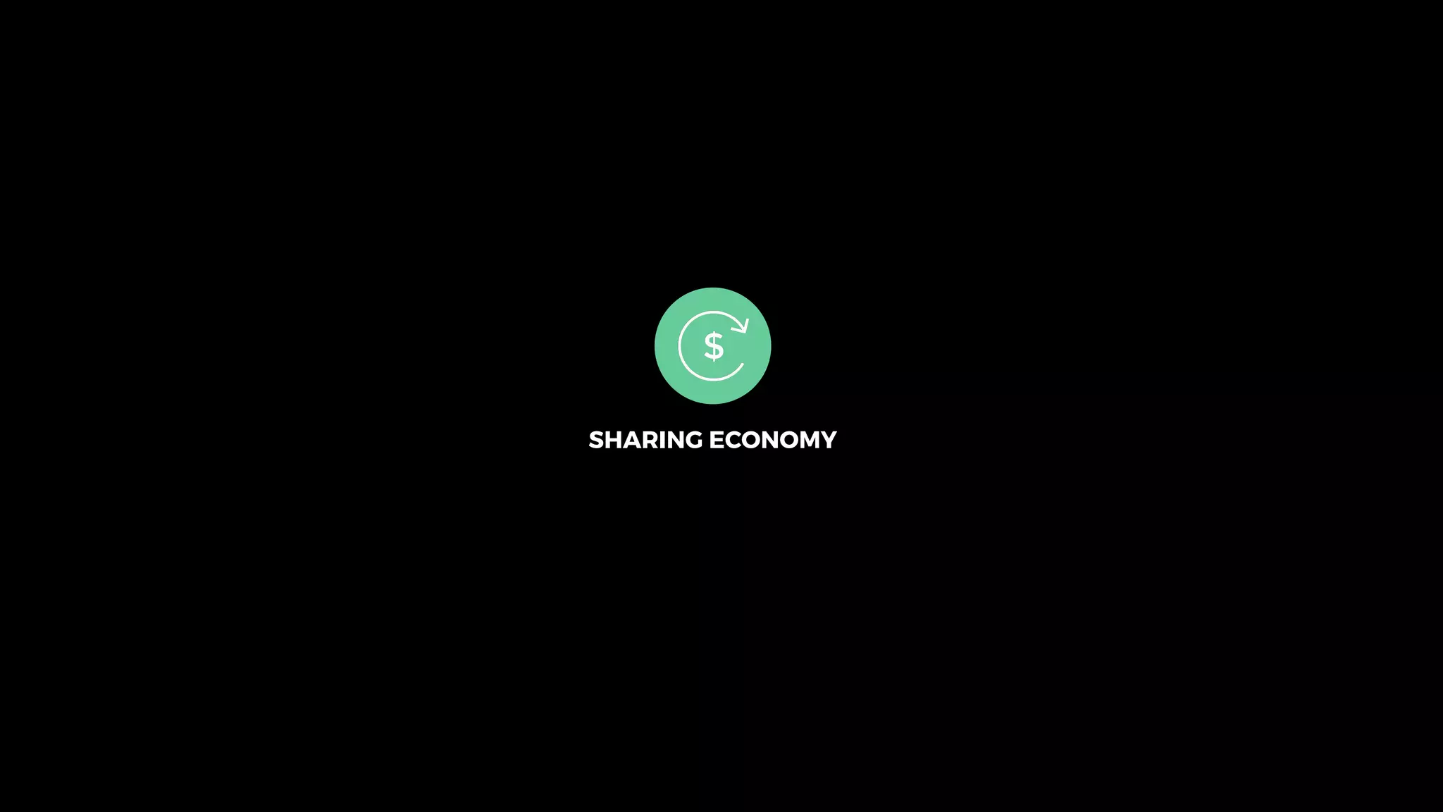 SHARING ECONOMY
 