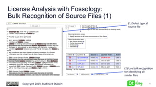 Copyright 2019, Burkhard Stubert
License Analysis with Fossology:
Bulk Recognition of Source Files (1)
25
(1) Select typical
source file
(2) Use bulk recognition
for identifying all
similar files
 