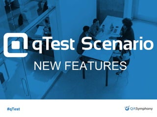qTest 7.4: New Features | PPTX