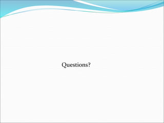 Questions?
 