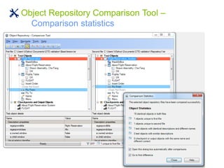 Object Repository Comparison Tool –
Comparison statistics
 