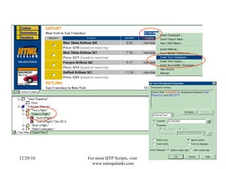 Demo…… 12/29/10 For more QTP Scripts, visit  www.ramupalanki.com 