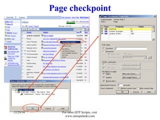 Page checkpoint 12/29/10 For more QTP Scripts, visit  www.ramupalanki.com 