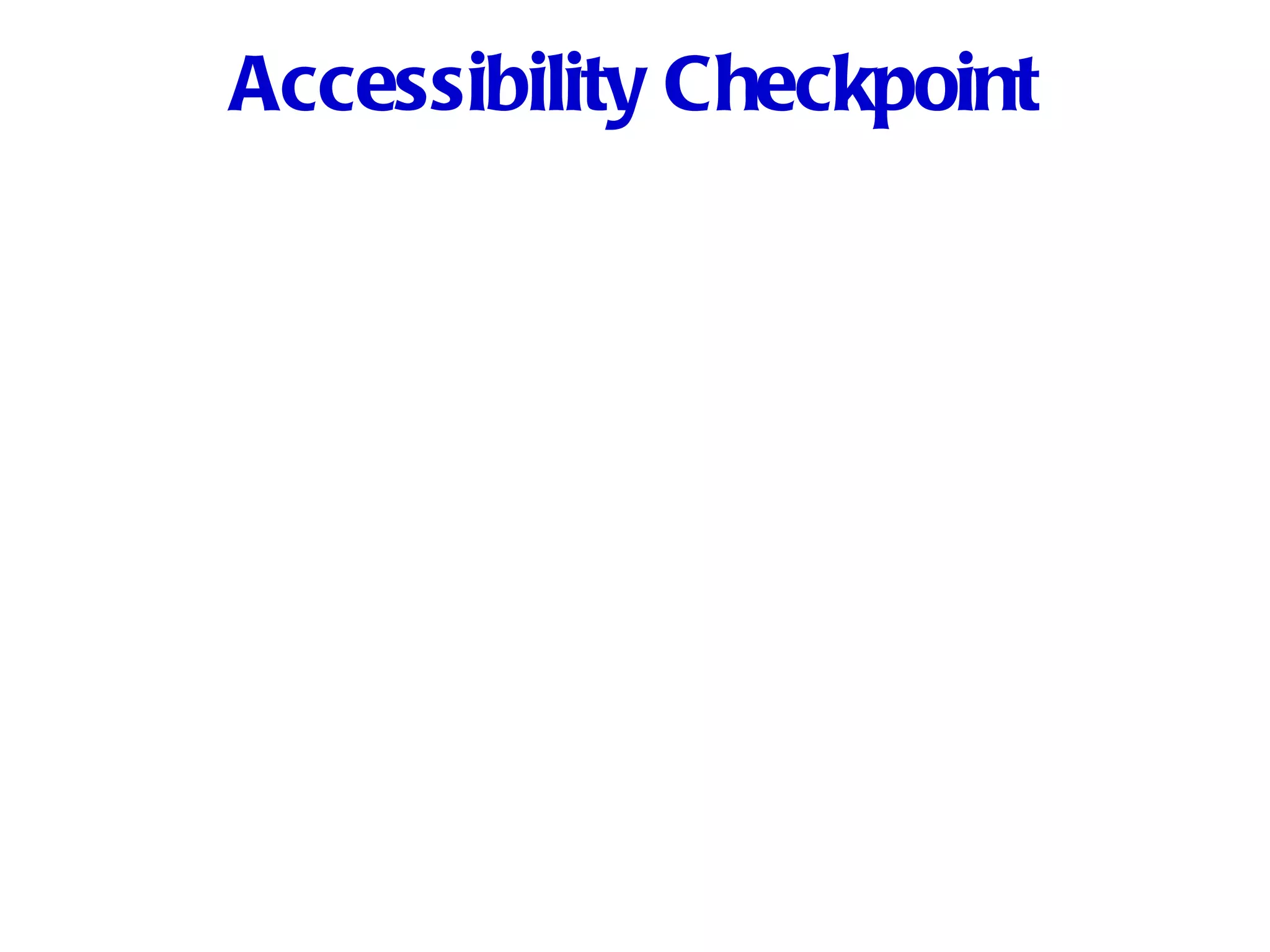 Accessibility Checkpoint 