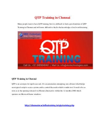QTP Training in Chennai
Many people want to have QTP training, but it is difficult to find a good institute of QTP
Training in Chennai and still more difficult to find is the knowledge of real world training
QTP Training in Chennai
QTP is an acronym for rapid scan safe. It's an automation attempting out software which helps
seen typical script to scan a system and to control the needs which is under test. It used to be as
soon as at the opening released via Mercury Interactive within the 12 months 2006 which
operates on Microsoft home windows.
http://chennaioracledbatraining.in/qtptraining.php
 