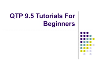 QTP 9.5 Tutorials For Beginners 