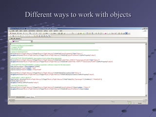 Different ways to work with objects 