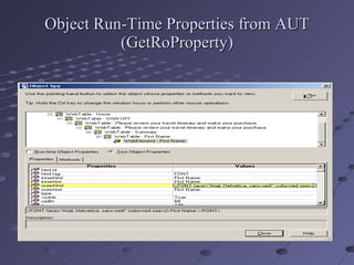Object Run-Time Properties from AUT (GetRoProperty) 