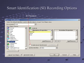 Smart Identification (SI) Recording Options SI   Checkbox 