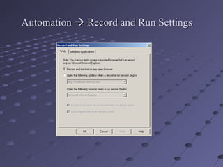 Automation    Record and Run Settings 