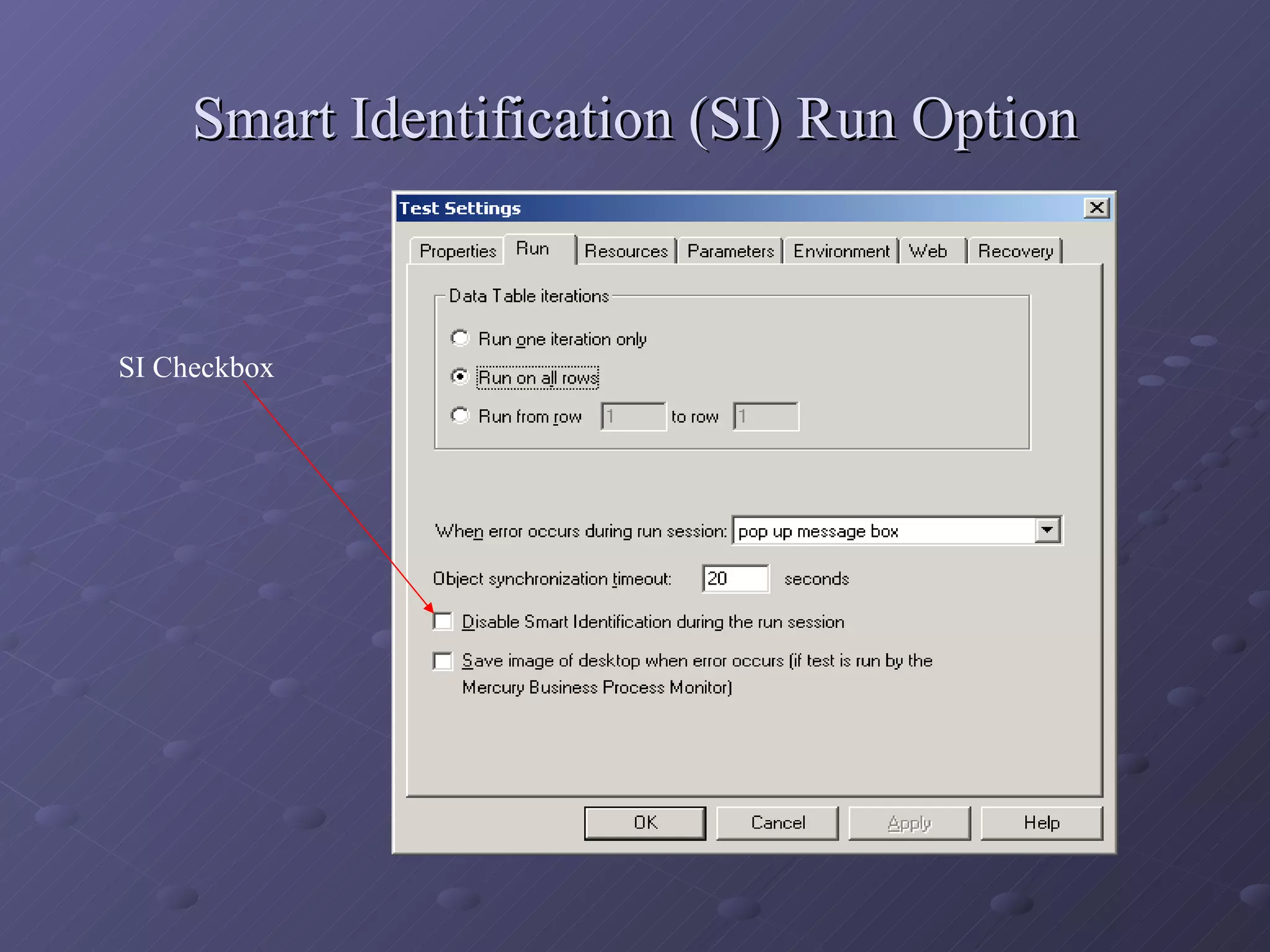 Smart Identification (SI) Run Option SI Checkbox 