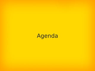 Agenda
 