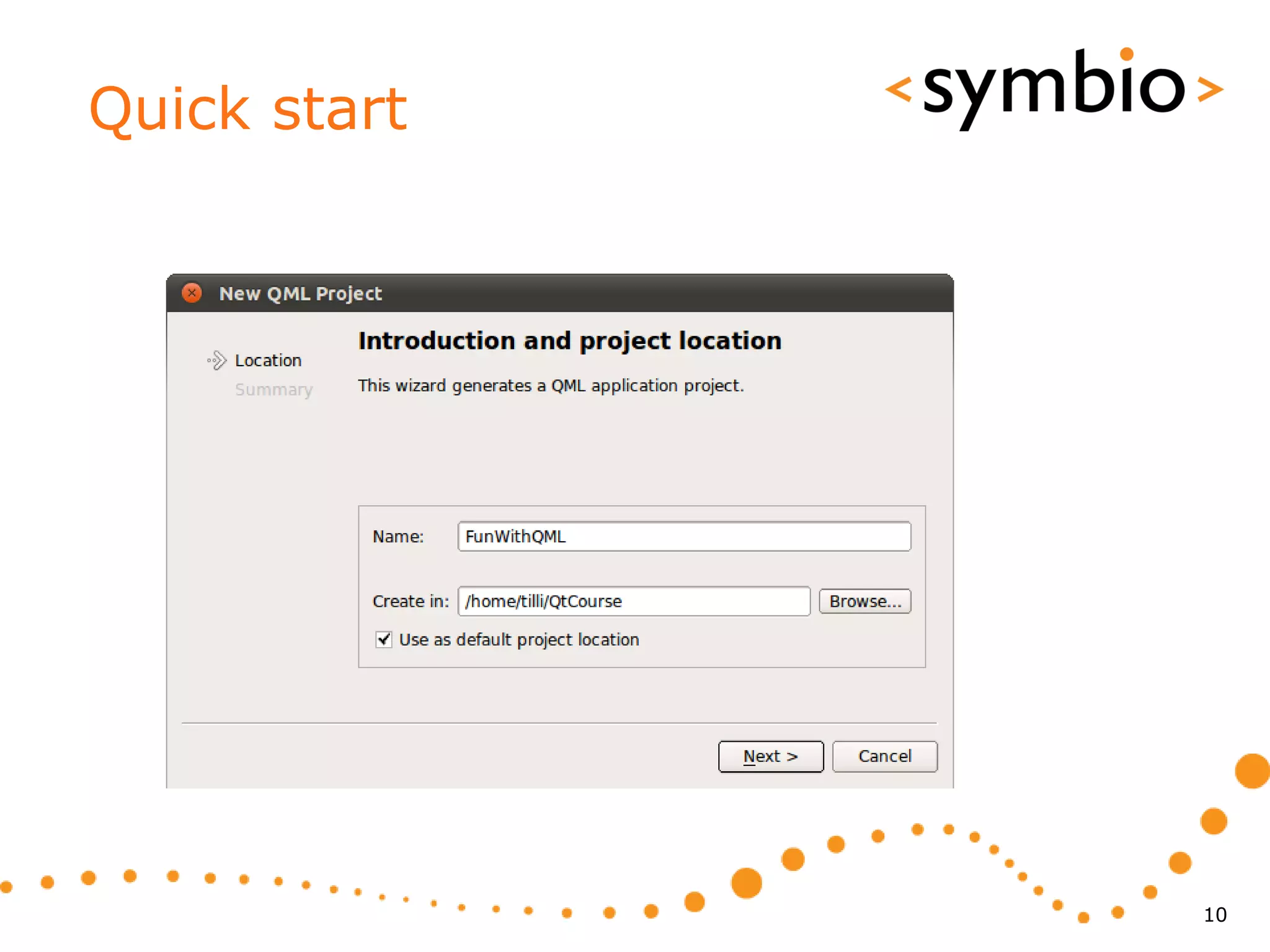 Quick start




              10
 