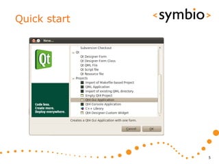 Quick start




              5
 