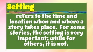 QTR 1 LESSON 3 - CHARACTER, PLOT, SETTING final.pdf